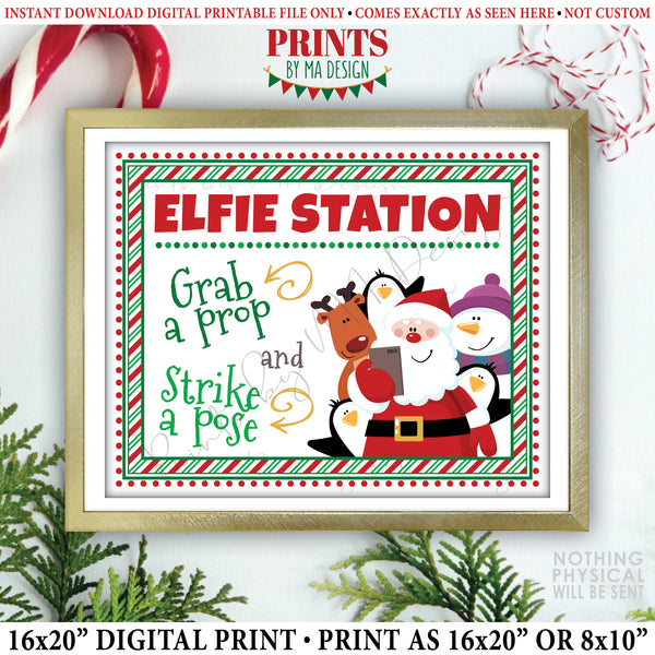Elfie Station, Christmas Selfie Station Sign, Grab a Prop and Strike a Pose, Santa Selfie Sign, Photobooth, PRINTABLE 8x10/16x20” Sign, Instant Download Digital Printable File