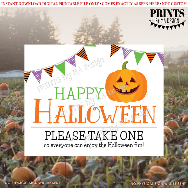 Happy Halloween Candy Sign, Please Take One, Jack-O-Lantern Pumpkin, PRINTABLE 8x10/16x20” Halloween Treat Sign, Instant Download Digital Printable File