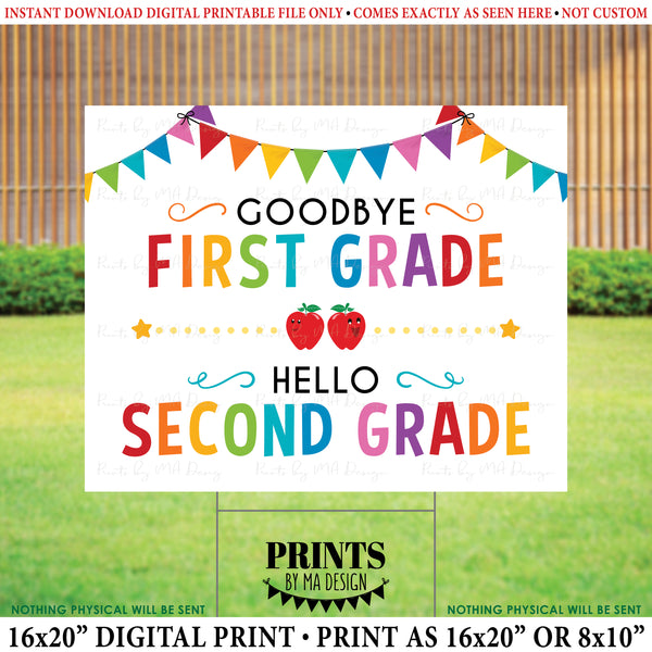Goodbye First Grade - Hello Second Grade, Last Day of 1st Grade, Moving on to 2nd Grade, PRINTABLE 8x10/16x20” Last Day of School Sign <Instant Download>