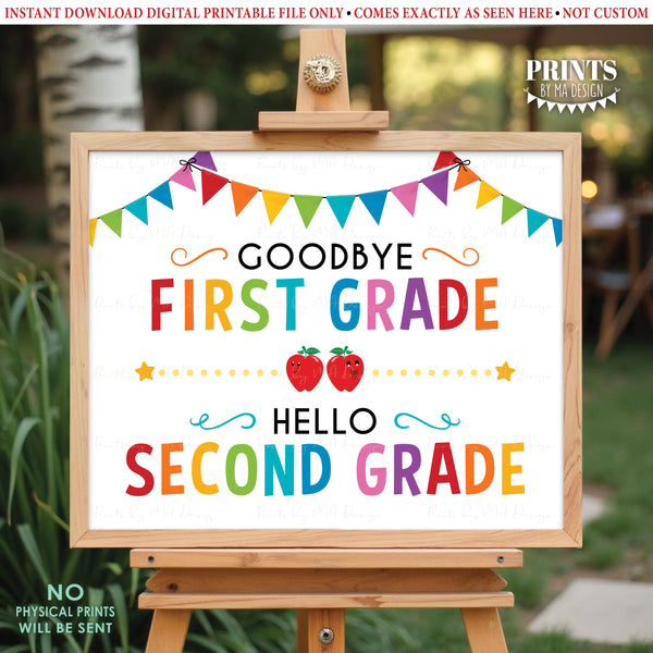 Goodbye First Grade - Hello Second Grade, Last Day of 1st Grade, Moving on to 2nd Grade, PRINTABLE 8x10/16x20” Last Day of School Sign <Instant Download>