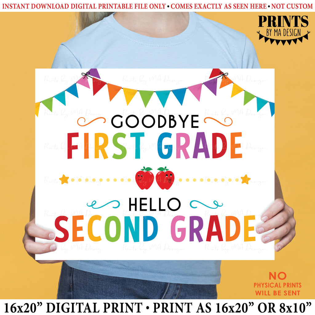 Goodbye First Grade - Hello Second Grade, Last Day of 1st Grade, Moving on to 2nd Grade, PRINTABLE 8x10/16x20” Last Day of School Sign <Instant Download>
