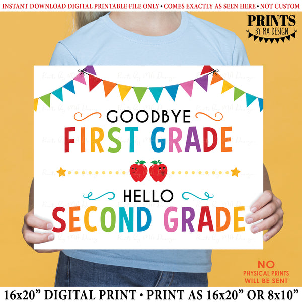 Goodbye First Grade - Hello Second Grade, Last Day of 1st Grade, Moving on to 2nd Grade, PRINTABLE 8x10/16x20” Last Day of School Sign <Instant Download>