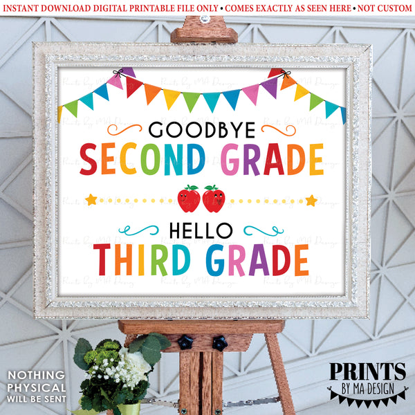 Goodbye Second Grade - Hello Third Grade, Last Day of 2nd Grade, Moving on to 3rd Grade, PRINTABLE 8x10/16x20” Last Day of School Sign <Instant Download>