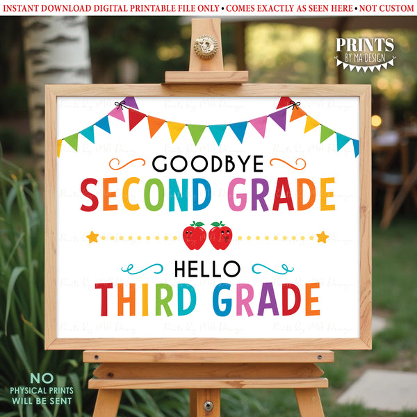 Goodbye Second Grade - Hello Third Grade, Last Day of 2nd Grade, Moving on to 3rd Grade, PRINTABLE 8x10/16x20” Last Day of School Sign <Instant Download>