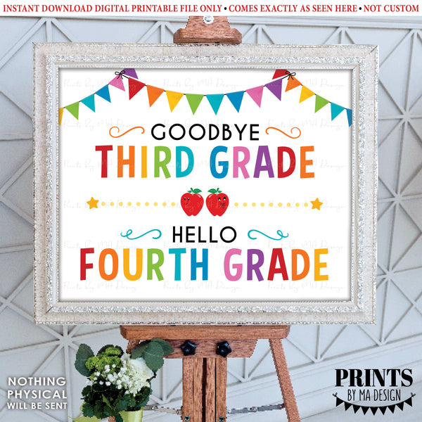 Goodbye Third Grade - Hello Fourth Grade, Last Day of 3rd Grade, Moving on to 4th Grade, PRINTABLE 8x10/16x20” Last Day of School Sign <Instant Download>