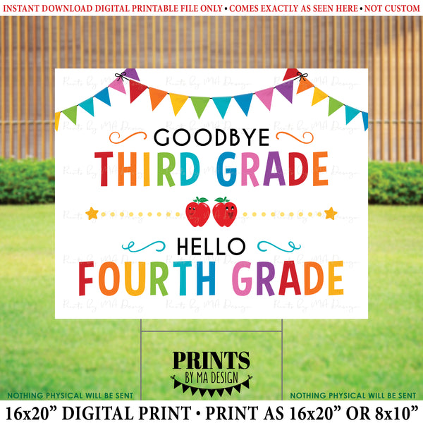 Goodbye Third Grade - Hello Fourth Grade, Last Day of 3rd Grade, Moving on to 4th Grade, PRINTABLE 8x10/16x20” Last Day of School Sign <Instant Download>