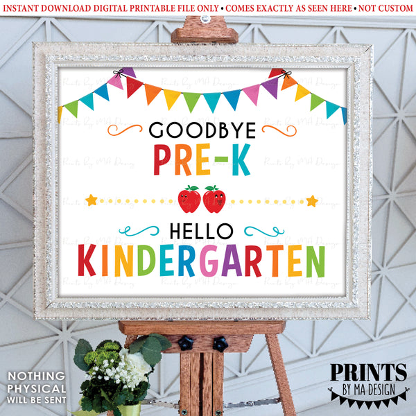 Goodbye Pre-K Hello Kindergarten, Last Day of Pre-K, Preschool, School's Out for Summer, PRINTABLE 8x10/16x20” Last Day of School Sign <Instant Download>