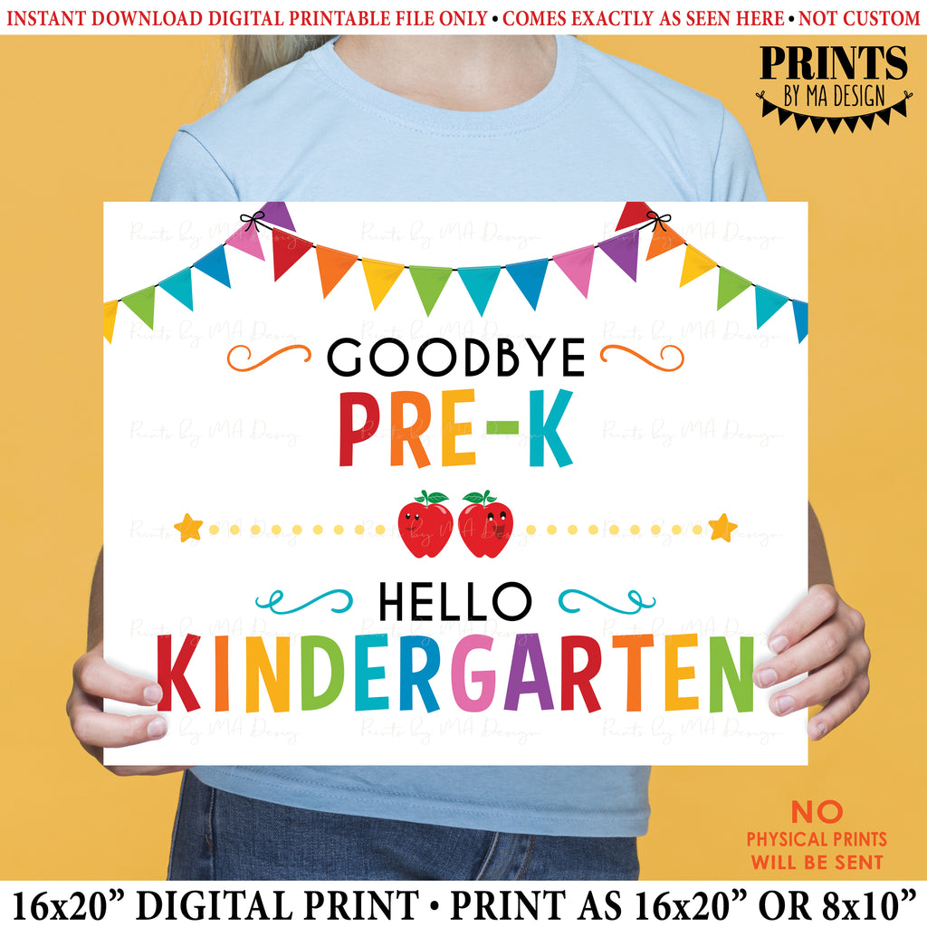 Goodbye Pre-K Hello Kindergarten, Last Day of Pre-K, Preschool, School's Out for Summer, PRINTABLE 8x10/16x20” Last Day of School Sign <Instant Download>