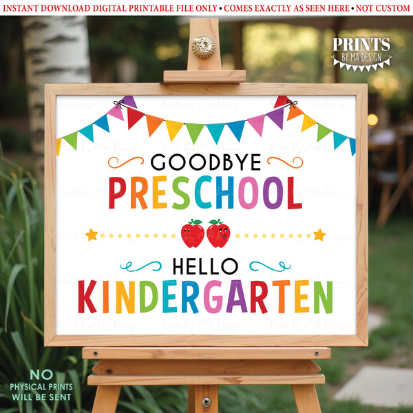 Goodbye Preschool Hello Kindergarten, Last Day of Pre-K, School's Out for Summer, PRINTABLE 8x10/16x20” Last Day of School Sign <Instant Download>