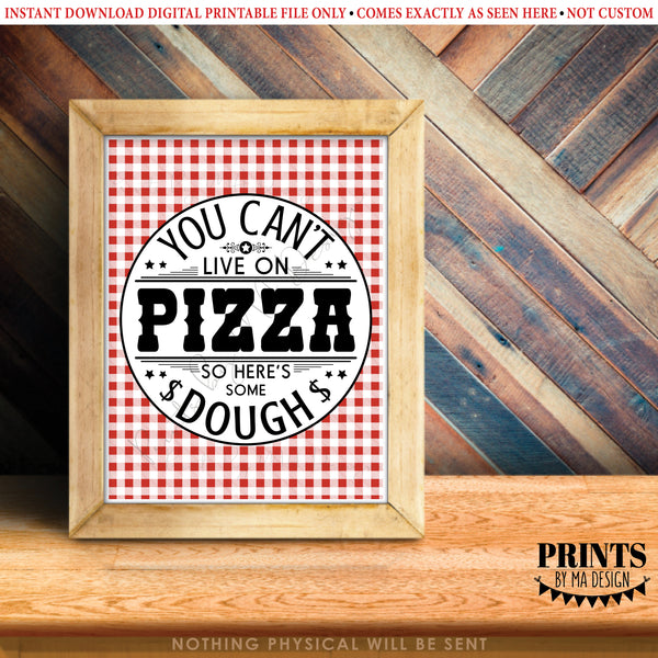 Pizza Box Graduation Gift, You Can't Live on Pizza So Here's Some Dough, Cannot Live on Pizza Alone, PRINTABLE 8.5x11" Digital File, Instant Download Digital Printable File