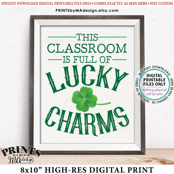 This Classroom is Full of Lucky Charms Sign, St Patrick's Day Classroom Decor, PRINTABLE 8x10” St Patrick's Day Sign, Teacher Gift