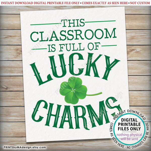 This Classroom is Full of Lucky Charms Sign, St Patrick's Day Classroom Decor, PRINTABLE 8x10” St Patrick's Day Sign, Teacher Gift