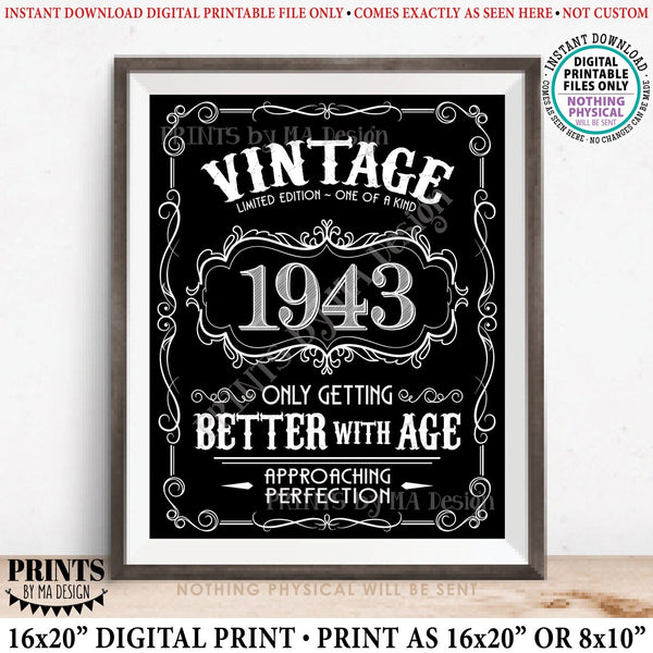 1943 Birthday Sign, Vintage Better with Age Poster, Whiskey Theme Decoration, PRINTABLE 8x10/16x20” Black & White Portrait 1943 Sign, Instant Download Digital Printable File