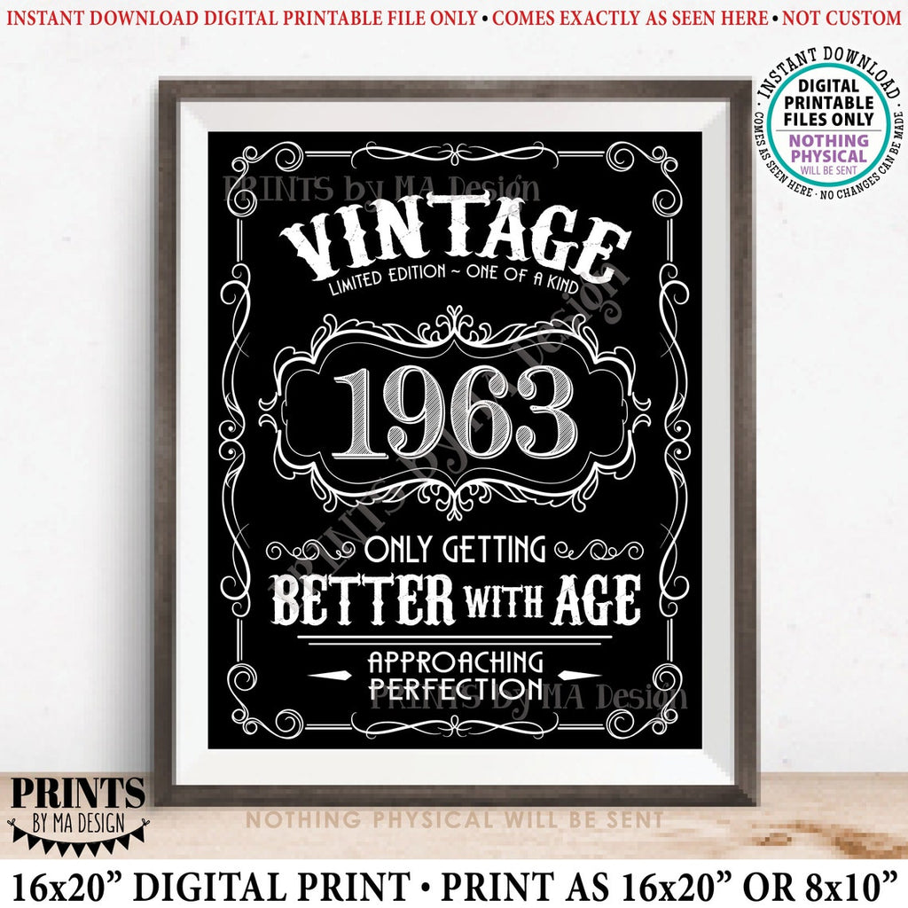 1963 Birthday Sign, Vintage Better with Age Poster, Whiskey Theme Decoration, PRINTABLE 8x10/16x20” Black & White Portrait 1963 Sign, Instant Download Digital Printable File