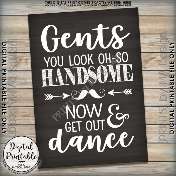 Wedding Bathroom Sign, Mens Restroom Sign, You Look Oh So Handsome Now Get Out & Dance Sign Instant Download 5x7” Chalkboard Style Printable Sign - PRINTSbyMAdesign