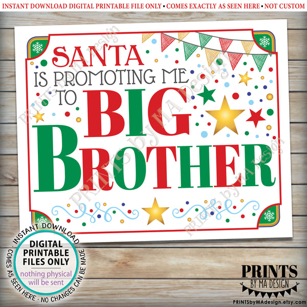Christmas Pregnancy Announcement, Santa is Promoting me to Big Brother, PRINTABLE 8x10/16x20" X-mas Baby Reveal Sign (Instant Download)