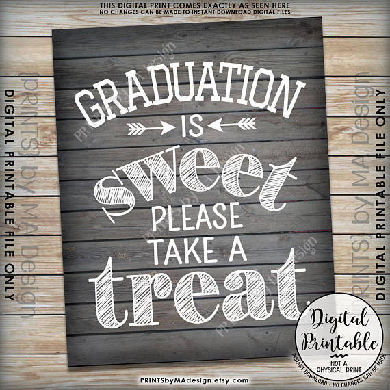 Graduation Party Decor, Graduation is Sweet Please Take a Treat, Sweet Treat Graduation Party Sign, Grad Treat, 8x10” Rustic Wood Style Printable Sign <Instant Download> - PRINTSbyMAdesign