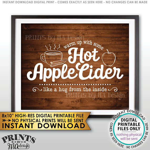 Apple Cider Sign, Warm Up with some Hot Apple Cider a Hug from the Inside, Autumn Decor, Rustic Wood Style PRINTABLE 8x10" <Instant Download> - PRINTSbyMAdesign