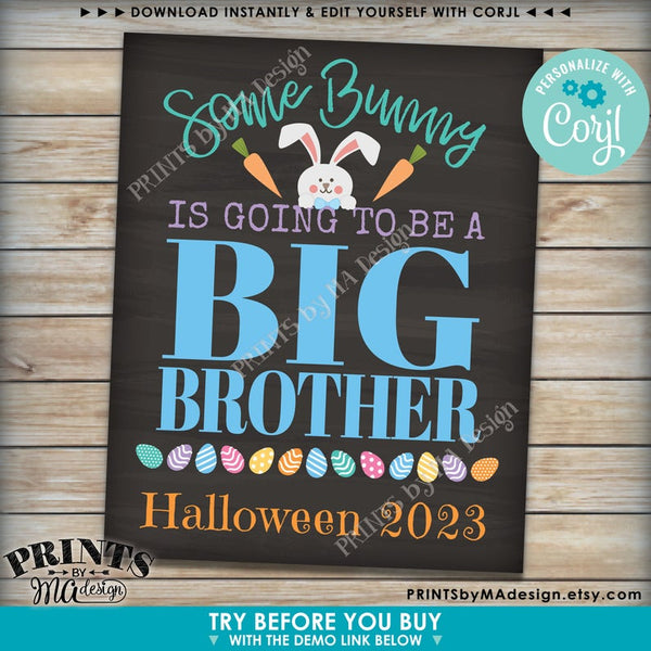 Easter Pregnancy Announcement, Some Bunny is going to be a Big Brother, Baby #2, PRINTABLE Chalkboard Style Sign (Edit Yourself with Corjl) - PRINTSbyMAdesign