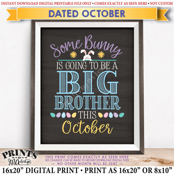 Easter Pregnancy Announcement Sign, Some Bunny is going to be a Big Brother, Baby #2 due in OCTOBER Dated PRINTABLE Chalkboard Style New Baby Reveal Sign, Print as 8x10" or 16x20", Instant Download Digital Printable File - PRINTSbyMAdesign
