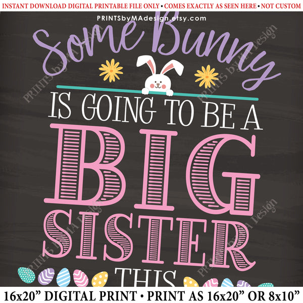 Easter Pregnancy Announcement Sign, Some Bunny is going to be a Big Sister, Baby #2 due in NOVEMBER Dated PRINTABLE Chalkboard Style New Baby Reveal Sign, Print as 8x10" or 16x20", Instant Download Digital Printable File - PRINTSbyMAdesign