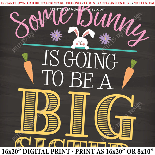 Easter Pregnancy Announcement Sign, Some Bunny is Going to be a Big Sister, Baby #2 PRINTABLE Chalkboard Style New Baby Reveal Sign, Print as 8x10" or 16x20", Instant Download Digital Printable File - PRINTSbyMAdesign