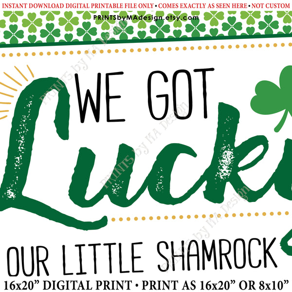 St Patrick's Day Pregnancy Announcement Sign, We Got Lucky Our Little Shamrock is Due in OCTOBER Dated PRINTABLE New Baby Reveal Sign, Print as 8x10" or 16x20", Instant Download Digital Printable File - PRINTSbyMAdesign